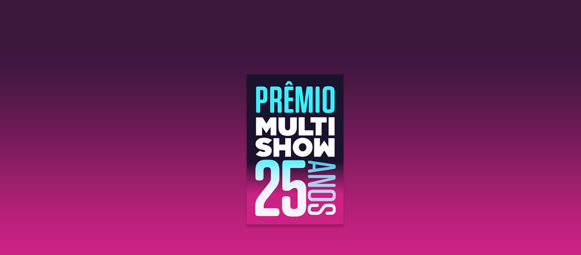 Confira os ganhadores da 25 edição do Prêmio Multishow