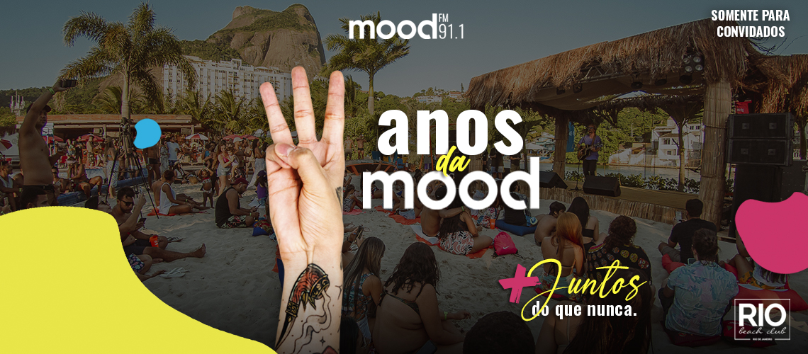 3 anos da Rádio Mood FM: + Juntos do que nunca!