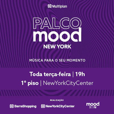 Palco Mood New York – BarraShopping